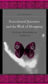 Omslagafbeelding: Postcolonial Narrative and the Work of Mourning 9780791459461