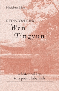 Cover image: Rediscovering Wen Tingyun 9780791459362