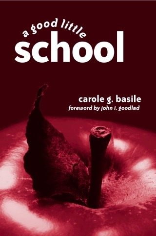 Cover image: A Good Little School 9780791458914