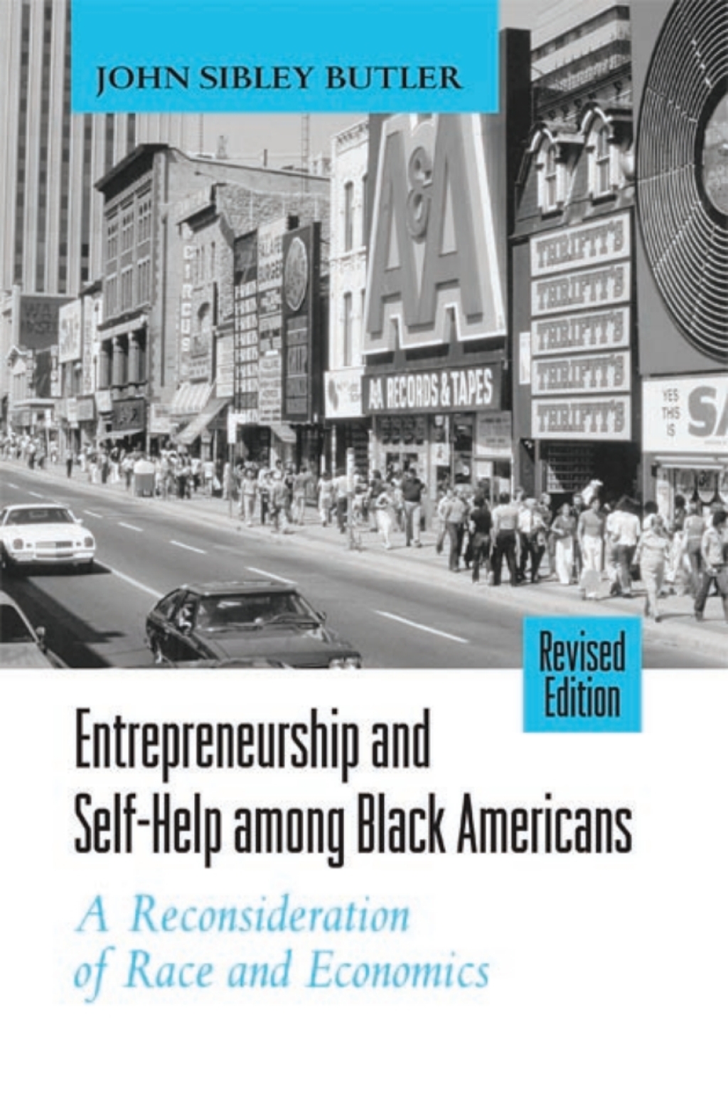 Entrepreneurship and Self-Help among Black Americans A Reconsideration of Race and Economics, Revised Edition 2nd Edition