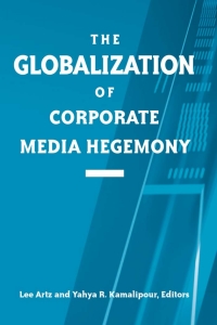 Immagine di copertina: The Globalization of Corporate Media Hegemony 9780791458211