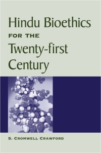 Cover image: Hindu Bioethics for the Twenty-first Century 9780791457795