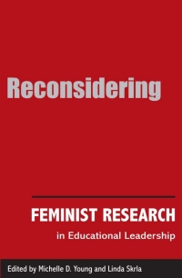 Cover image: Reconsidering Feminist Research in Educational Leadership 9780791457726