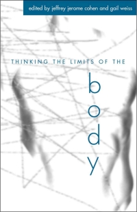 表紙画像: Thinking the Limits of the Body 9780791455999