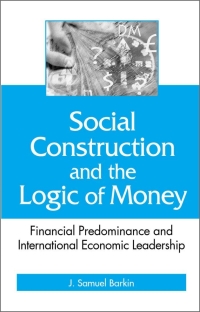 Cover image: Social Construction and the Logic of Money 9780791455814