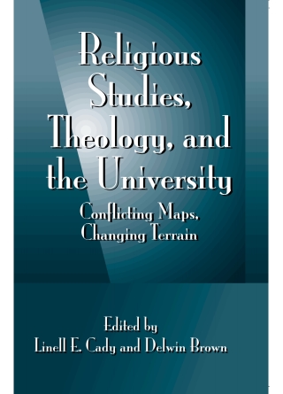 Titelbild: Religious Studies, Theology, and the University 9780791455210
