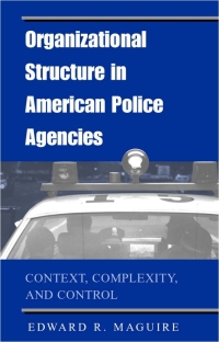 Cover image: Organizational Structure in American Police Agencies 9780791455111