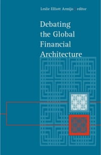 صورة الغلاف: Debating the Global Financial Architecture 9780791454503