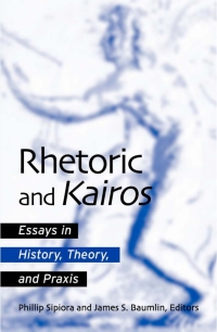 Cover image: Rhetoric and Kairos 9780791452332