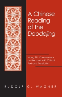 صورة الغلاف: A Chinese Reading of the Daodejing 9780791451816