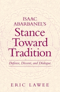 Omslagafbeelding: Isaac Abarbanel's Stance Toward Tradition 9780791451267