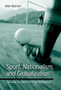 Omslagafbeelding: Sport, Nationalism, and Globalization 9780791449110