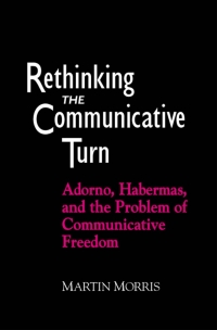 Cover image: Rethinking the Communicative Turn 9780791447970