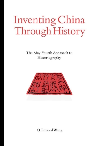 表紙画像: Inventing China through History 9780791447321