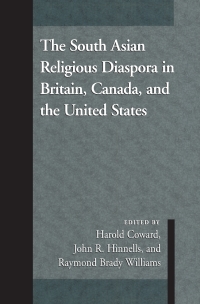Cover image: The South Asian Religious Diaspora in Britain, Canada, and the United States 9780791445099