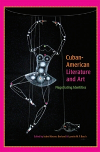 Omslagafbeelding: Cuban-American Literature and Art 9780791493748