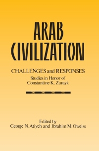 Titelbild: Arab Civilization: Challenges and Responses 9780887066993