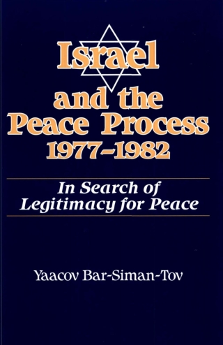Cover image: Israel and the Peace Process 1977-1982 9780791422205