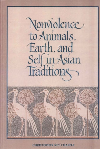 Cover image: Nonviolence to Animals, Earth, and Self in Asian Traditions 9780791414989