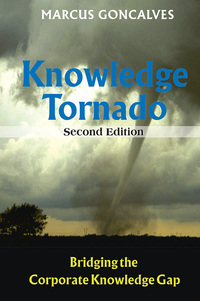 Cover image: Knowledge Tornado: Bridging the Corporate Knowledge Gap (Revised) 2nd edition 9780791859957