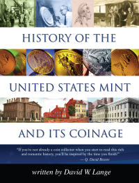 表紙画像: History of the United States Mint and Its Coinage 9780794819729