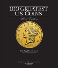 Cover image: 100 Greatest U.S. Coins 3rd edition 9780794825614
