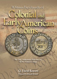 Cover image: Whitman Encyclopedia of Colonial and Early American Coins 9780794825416