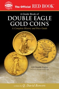 Cover image: A Guide Book of Double Eagle Gold Coins 9780794817848