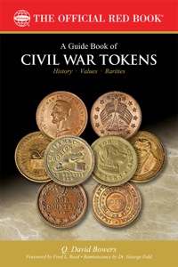 صورة الغلاف: A Guide Book of Civil War Tokens 9780794824532