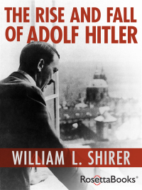 Imagen de portada: The Rise and Fall of Adolf Hitler 9780795300349
