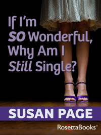 Titelbild: If I'm So Wonderful, Why Am I Still Single? 9780795334474