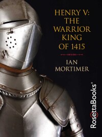 Imagen de portada: Henry V: The Warrior King of 1415 9780795335495