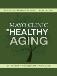 Cover image: Mayo Clinic on Healthy Aging 9780795336331
