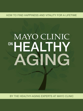 Cover image: Mayo Clinic on Healthy Aging 9780795336331