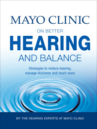 صورة الغلاف: Mayo Clinic on Better Hearing and Balance 9780795340819