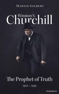 Imagen de portada: Winston S. Churchill: The Prophet of Truth, 1922–1939 9780795344602