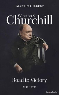 Immagine di copertina: Winston S. Churchill: Road to Victory, 1941–1945 9780795344664