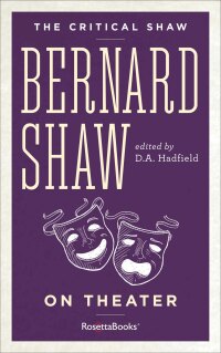 صورة الغلاف: Bernard Shaw on Theater 9780795348976
