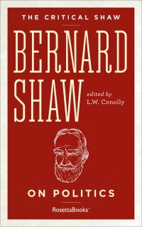 Imagen de portada: Bernard Shaw on Politics 9780795348952
