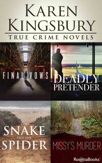 Cover image: Karen Kingsbury True Crime Novels 9780795351136