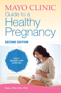 Omslagafbeelding: Mayo Clinic Guide to a Healthy Pregnancy, 2nd Edition 9781893005600