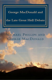 Omslagafbeelding: George MacDonald and the Late Great Hell Debate 9780795351761