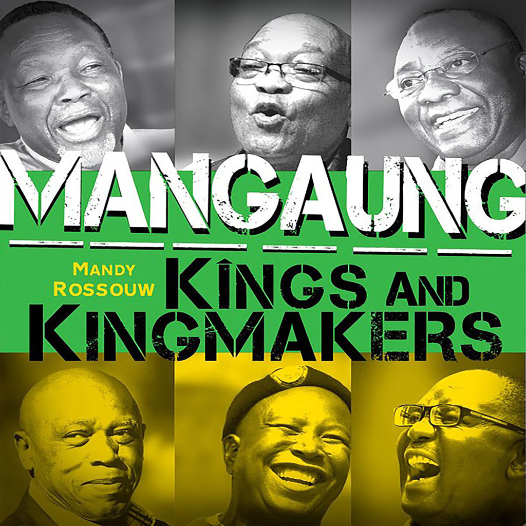 Mangaung: Kings and Kingmakers 1st Edition
