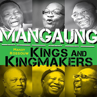 Titelbild: Mangaung: Kings and Kingmakers 1st edition 9780795704529