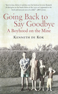 Cover image: Going Back to Say Goodbye 1st edition 9780795707841