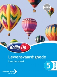 Cover image: Kollig Op Lewensvaardighede Graad 5 Leerdersboek 1st edition 9780796234834