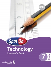 Cover image: Spot On Technology Grade 7 Learner's Book (1-year licence) 1st edition 9780796234995