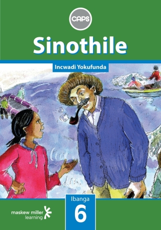 Cover image: Sinothile (IsiZulu Home Language) Grade 6 Reader 1st edition 9780796244222