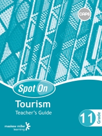 Cover image: Spot On Tourism Grade 11 Teacher's Guide 1st edition 9780796236739