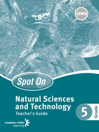 Cover image: Spot On Natural Sciences and Technology Grade 5 Teacher's Guide 1st edition 9780796234407